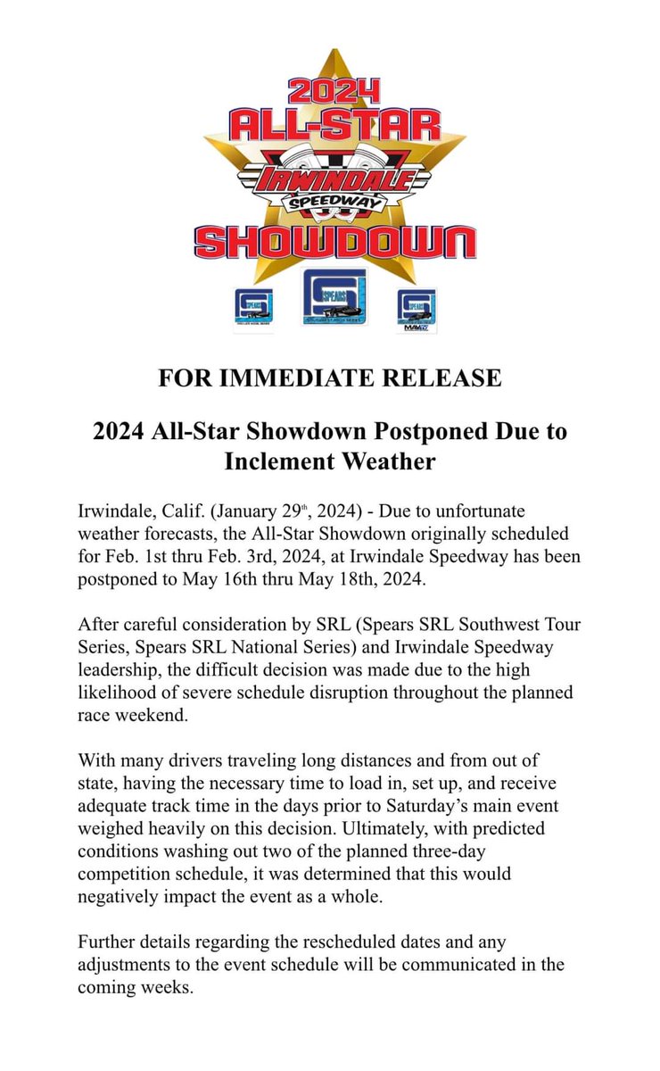 SRL Southwest Tour Series (@srlswtourseries) on Twitter photo Unfortunately, with teams planning to come from great distances, <a href="/Irwindale_Spdwy/">Irwindale Speedway</a> and the <a href="/SRLSWTourSeries/">SRL Southwest Tour Series</a> have come to the heartbreaking decision to postpone the "All-Star Showdown" to the May 16-18 weekend. We hope all our fans, teams and competitors understand the situation. Unfortunately, with teams planning to come from great distances, <a href="/Irwindale_Spdwy/">Irwindale Speedway</a> and the <a href="/SRLSWTourSeries/">SRL Southwest Tour Series</a> have come to the heartbreaking decision to postpone the "All-Star Showdown" to the May 16-18 weekend. We hope all our fans, teams and competitors understand the situation.