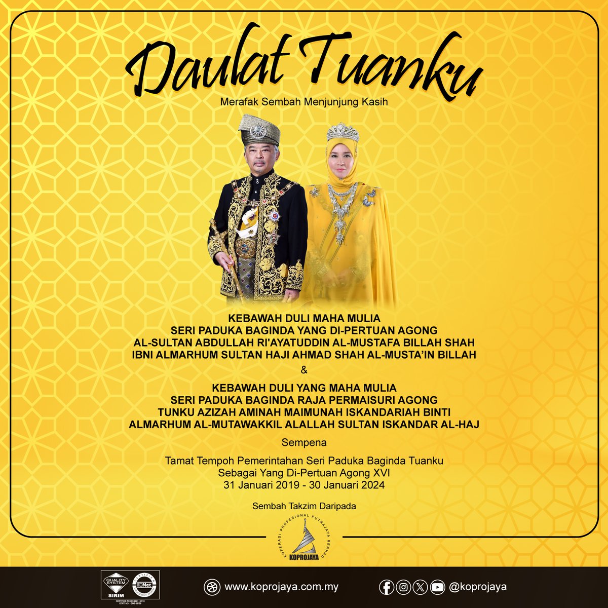 Koprojaya's tweet photo. Merafak sembah dan menjunjung kasih KDYMM Seri Paduka Baginda Yang di-Pertuan Agong dan KDYMM Seri Paduka Baginda Raja Permaisuri Agong atas khidmat bakti Tuanku. Daulat Tuanku.
Sembah Takzim daripada Koperasi Profesional Putrajaya Berhad https://t.co/BqBqptq3Fo