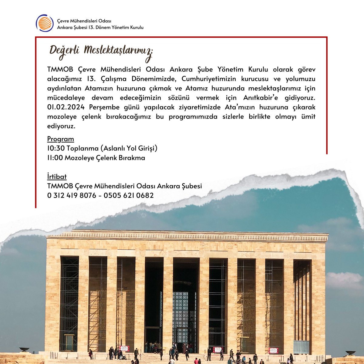 ÇMO Ankara Şube Yönetim Kurulu olarak 13. Çalışma Dönemimizde, 
01 Şubat 2024 Perşembe 10:30 tarihinde Cumhuriyetimizin kurucusu ve yolumuzu aydınlatan Atamızın huzurunda meslektaşlarımız için mücedaleye devam edeceğimizin sözünü vermeye tüm meslektaşlarımızı bekliyoruz.