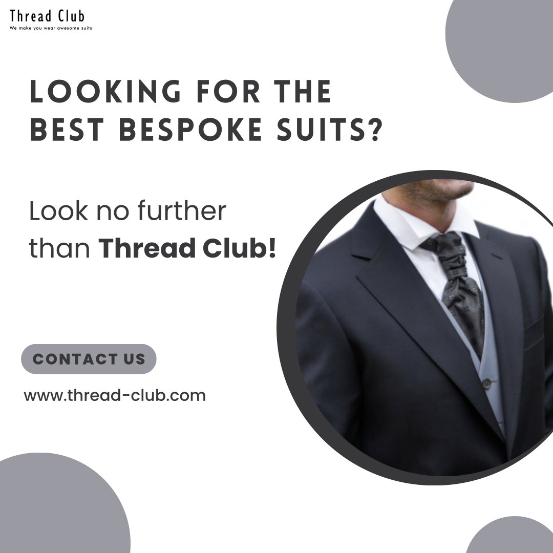 Redefine elegance with Thread Club’s bespoke suits – tailored to perfection, just for you.

Transform your wardrobe today!
thread-club.com

#MensFashion #StyleInspiration #CustomSuits #FashionGoals #DapperLook #SartorialStyle #TailoredPerfection #LuxuryWear #Style