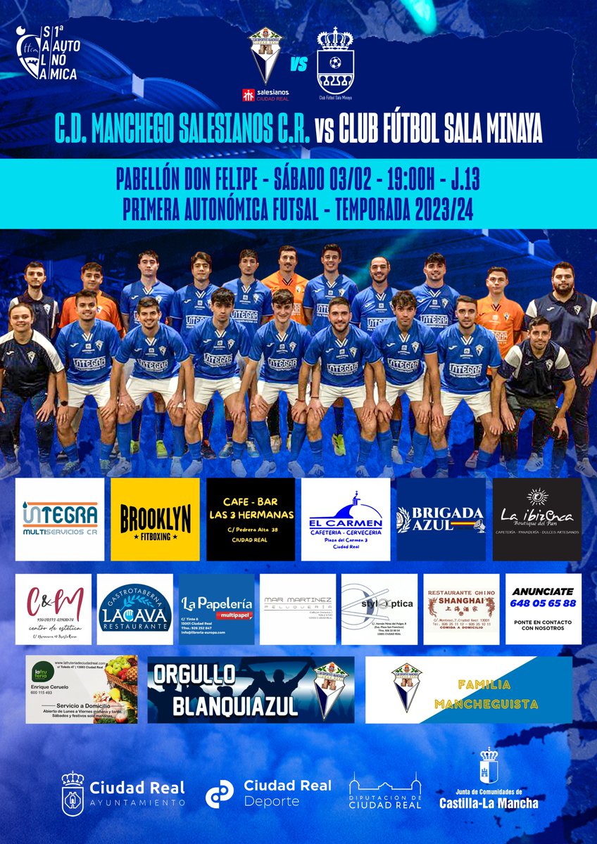 🔵 PÓSTER DE PARTIDO ⚪️

🆚 Club Fútbol Sala Minaya
📅 Sábado 3 de febrero
🏟 Pabellón Don Felipe
⏰ 19:00h

#AupaManchego 💙🤍