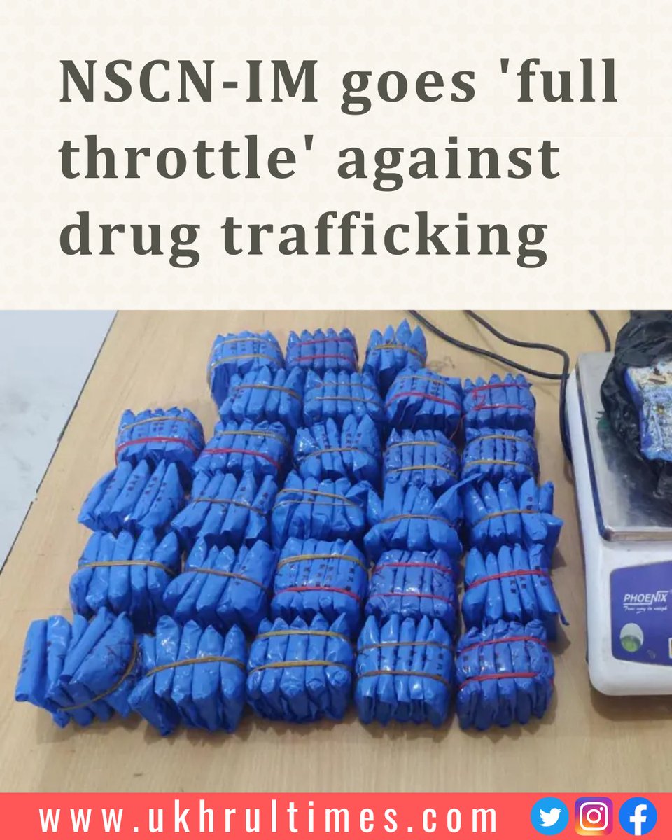 ukhrultimes's tweet photo. The #NSCN-IM has gone “hammer and tongs” against #drug trafficking. “Irrespective of rank or status, high or low, a befitting penalty will be given..." it stated. #DrugTrafficking 

Read more | https://t.co/asJkaS0Dg3 https://t.co/ubjggv4V53