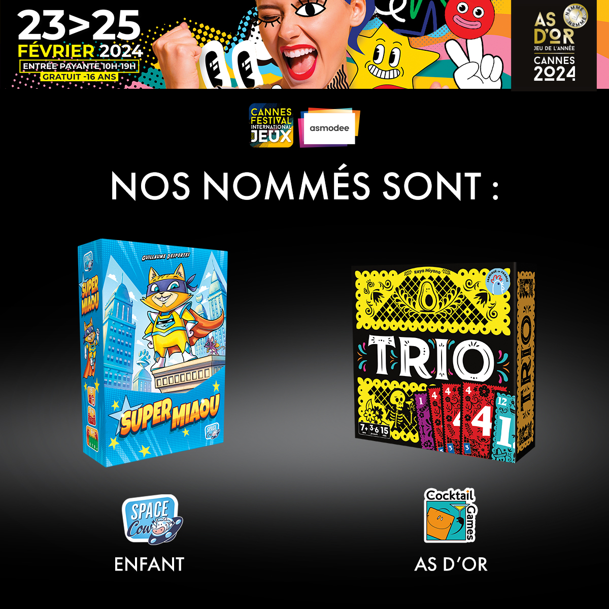 asmodee_fr's tweet photo. 🏆🤵 Le @fijcannes vient d’annoncer ses nominations pour l’As d’Or 2024 et nous sommes très fiers d’avoir deux jeux nommés !

Trio de @CocktailGames en As d'Or

Super Miaou de Space Cow en As d'Or Enfant

#asmodee #cocktailgames #trio #spacecow #supermiaou #supercat #asdor #fij https://t.co/Qis20A2Dnh