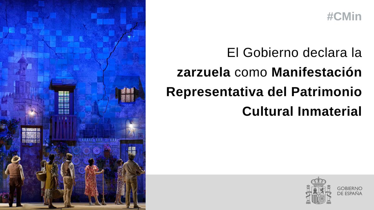 📢 El #CMin ha declarado la zarzuela como Manifestación Representativa del  Patrimonio Cultural Inmaterial.

👉 Esto contribuye a la consideración social del género y a su salvaguarda frente a los riesgos a los  que se enfrenta.

🔗 Más información ➡️ bit.ly/47QSTQh