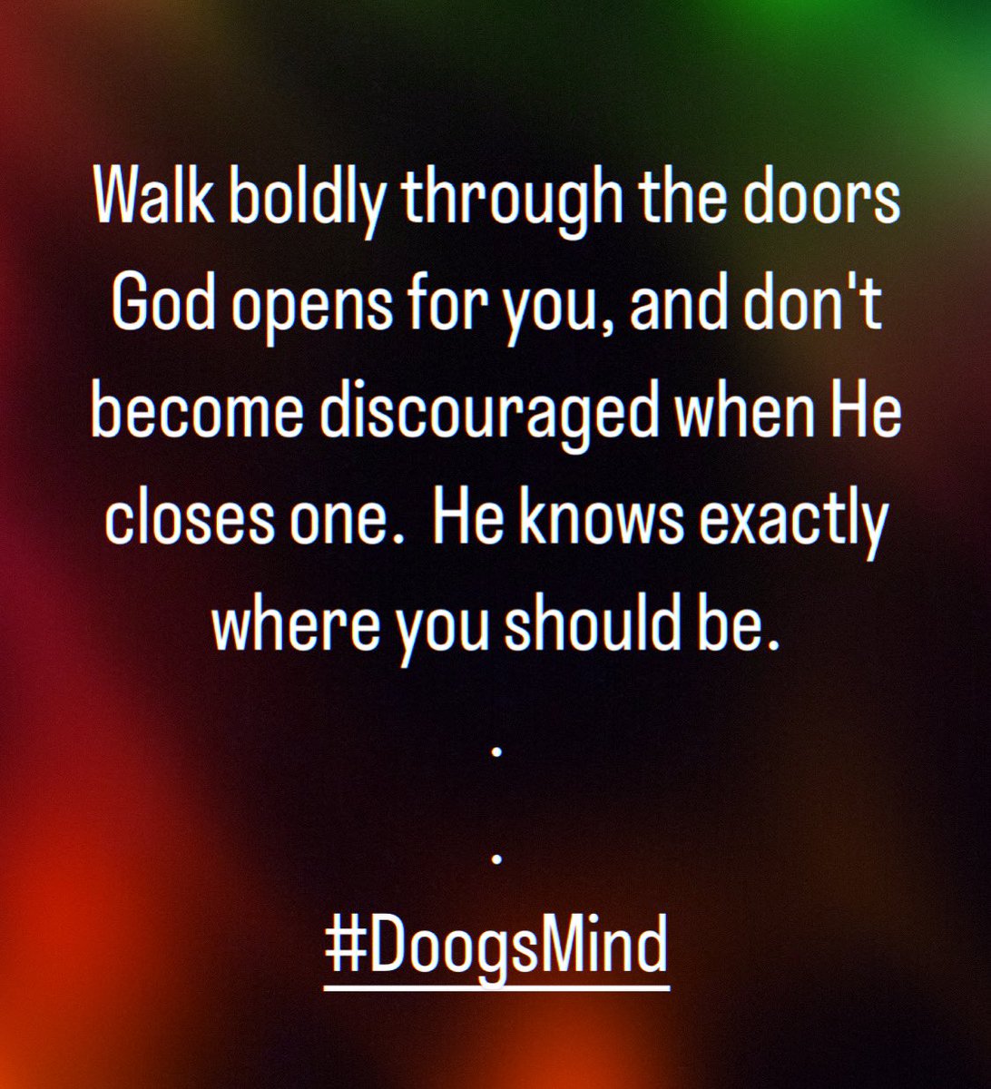 #DoogsMind 
#KeepGoing