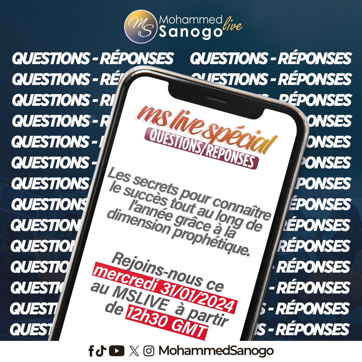 MohammedSanogo's tweet photo. Salut les amis, retrouvons-nous demain au MS Live pour continuer notre série de questions-réponses et découvrir comment réussir notre année 2024 grâce au prophétique.
Alors, connectons-nous tous à partir de 12h30GMT sur toutes mes pages #MohammedSanogo #MSLive #Prophétique https://t.co/n8XFhZKe1n