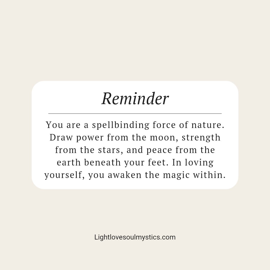 #NatureWisdom #MoonMagic #StarPower #InnerPeace #EarthConnection  #MagicWithin #Empowerment #InspirationalQuotes