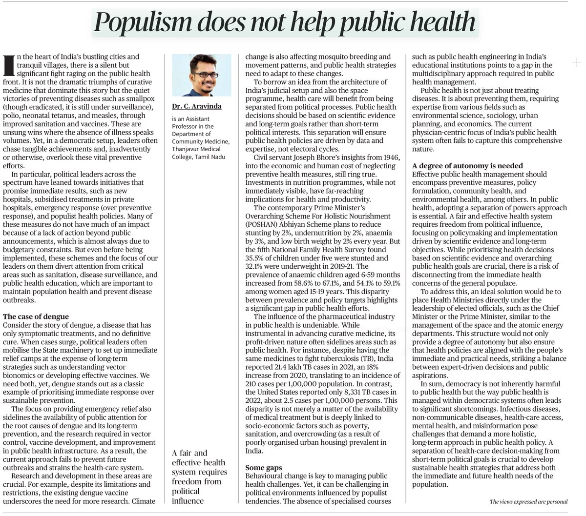 "Public health care is not just about treating diseases. It is about preventing them, taking expertise from environmental science, sociology, urban planning, and economics. The physician­-centric focus of India’s public health system fails to capture this comprehensive nature."
