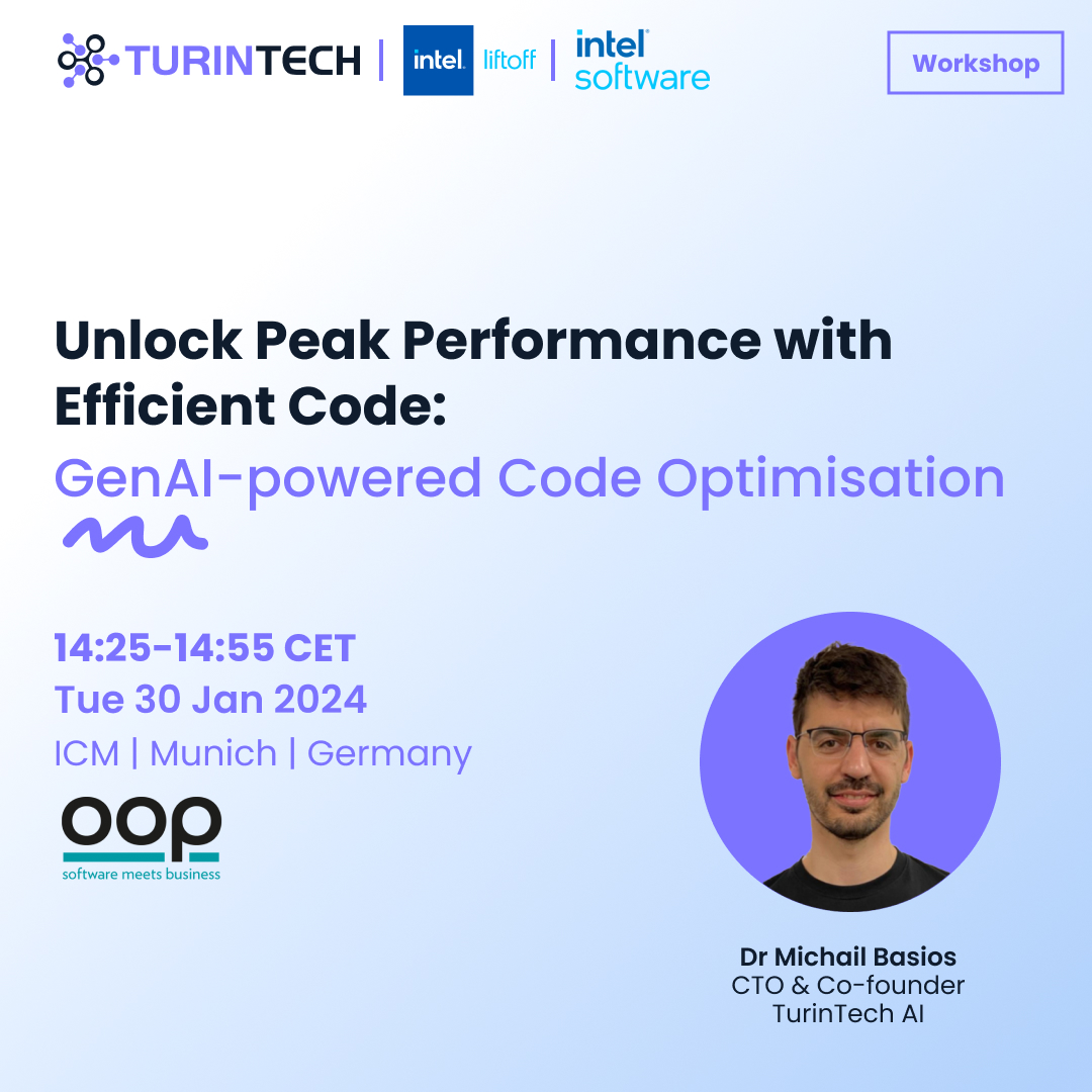 turintechai's tweet photo. At #OOP2024? Don't miss our CTO Dr. Michail Basios' 30-min session on #GenAI &amp; #CodeOptimisation 🚀. Join his talk and later, at the Intel Keynote (15:00-15:45). 
👋 Meet us at the Intel Booth!
https://t.co/KQZlHv5uOr https://t.co/Qhiwa3ZrKx
