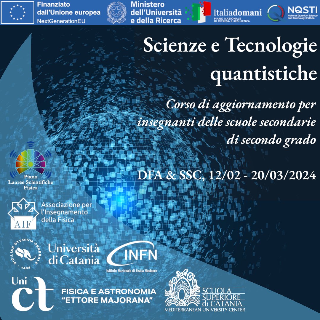 #QuantumScience and #QuantumTechnology for high-school teachers: subscribe the course before Feb 10 👉dfa.unict.it/it/content/sci…