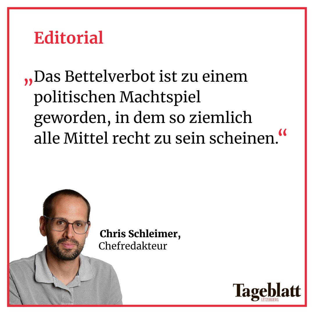 tageblatt_lu's tweet photo. Der Streit um das #Bettelverbot in #Luxemburg ist zum „Armdrücken auf Kosten unserer Debattenkultur geworden“, stellt Chris Schleimer fest – und fordert die Regierung auf, „die Justiz in Schutz zu nehmen vor verbalen Angriffen aus der Politik“.
https://t.co/uAQGjkS01E https://t.co/nN3Erqgyci