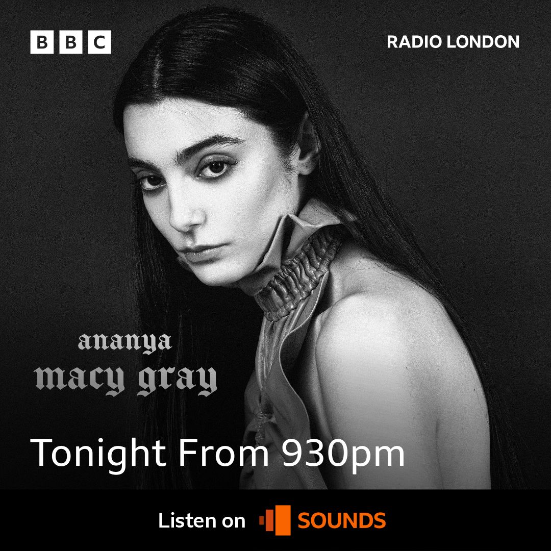 Catch the first UK play of @ananyaworldwide's 'macy gray' later tonight on @BBCRadioLondon Kim da Realist interviews @ananyaworldwide from 9:30pm (UK time) / 11:30pm (SA time). Be sure to listen on the @BBCSounds app!
