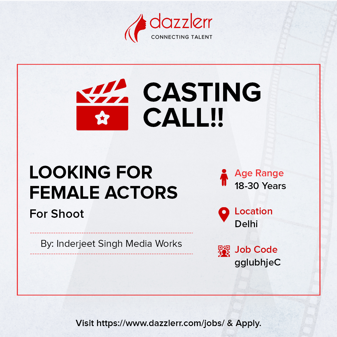 Female actor (18-30) wanted in Delhi for a shoot by Inderjeet Singh Media Works. Fluent in Tamil/Kannada/Telugu/Malayalam. Budget based on profile. Complete your Dazzlerr profile and apply now: shorturl.at/fqBXY. Don't miss out!

#CastingCall #FemaleActor #ShootOpportunity