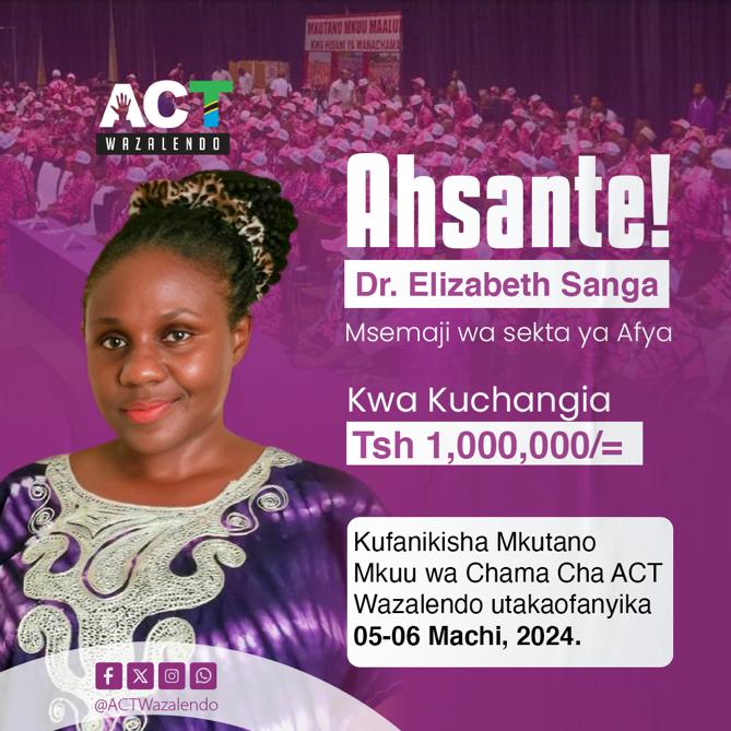 Asante Dr Elizabeth Sanga Kwa Mchango Wako Wakuwezesha Mkutano Mkuu Wa Chama Cha ACT Wazalendo Taifa