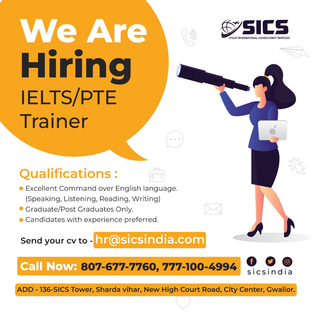 sicsindia's tweet photo. ๐ Join our team!
We're hiring an IELTS/PTE Trainer with excellent English language skills.
If you're a graduate/post-graduate with experience, send your CV to hr@sicsindia.com or call us at ๐ 807-677-7760, 777-100-4994.
#hiringnow #ielts #pte #trainerneeded #gwalior https://t.co/7oRd2TtIMr