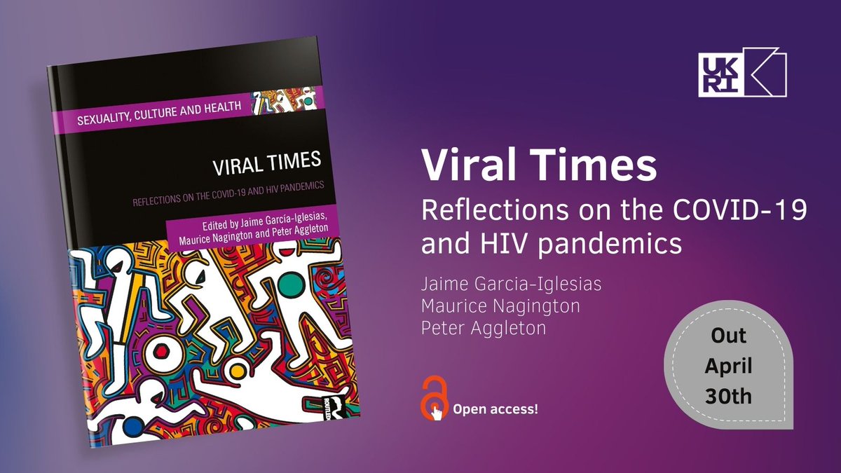 🚨Super excited to announce our edited book 'Viral Times' co-edited w/ @NagingtonUoM & Peter Aggleton w/ @routledgebooks. Social, cultural, community & medical takes on the longer-term of both pandemics Out April 30 and open access thanks @UKRI_News 👀Let's look inside!