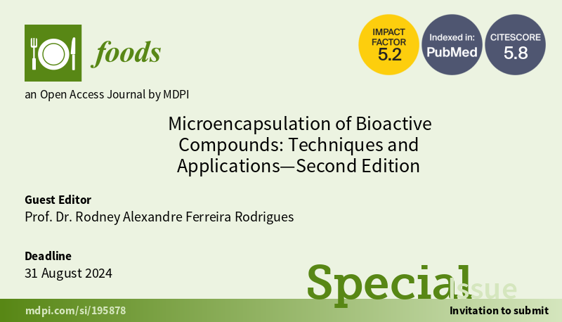Foods_MDPI's tweet image. #foodsmdpi 📢Call for Papers📢
🌟Special Issue "#Microencapsulation of #Bioactive Compounds: Techniques and Applications—Second Edition"
Guest Editors: Prof. Dr. Rodney Alexandre Ferreira Rodrigues
🗓️New Deadline: 31 August 2024
🔗Link: mdpi.com/journal/foods/…