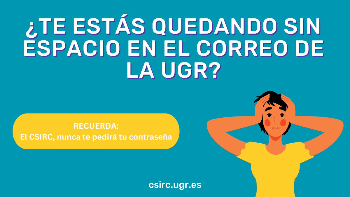 csircugr's tweet photo. 🔴#Consejos para no quedarte sin espacio en el #correo #UGR.
✅ Guarda adjuntos en soportes personales o en la nube (p.e. en Drive con la cuenta go).
✅ Exporta correos y guárdalos.
✅ Utiliza clientes de correo que permitan crear carpetas locales (Thunderbird).
#csirc #csircugr https://t.co/adyX9TRiiZ