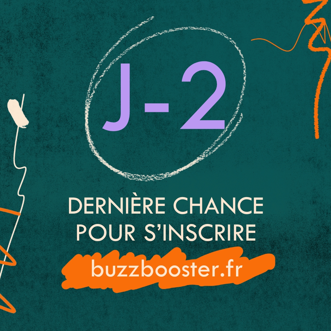 Plus que 2 jours pour s'inscrire au @buzzboosterfr ⏳ Déposez votre candidature dès maintenant sur buzzbooster.fr/particper/