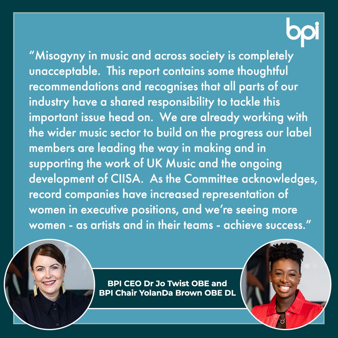 BPI CEO Dr Jo Twist OBE and Chair @yolandabrown OBE DL respond to @Commonswomequ report on the music industry published today.