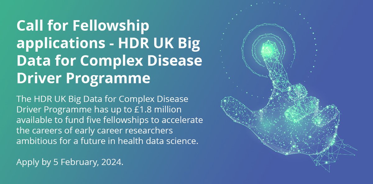 ❗Call for Fellowship applications ❗ The HDR UK Big Data for Complex Disease Driver Programme has up to £1.8 million available to fund five fellowships of early career researchers ambitious for a future in health data science. Apply by 5 February bit.ly/4aGveEX