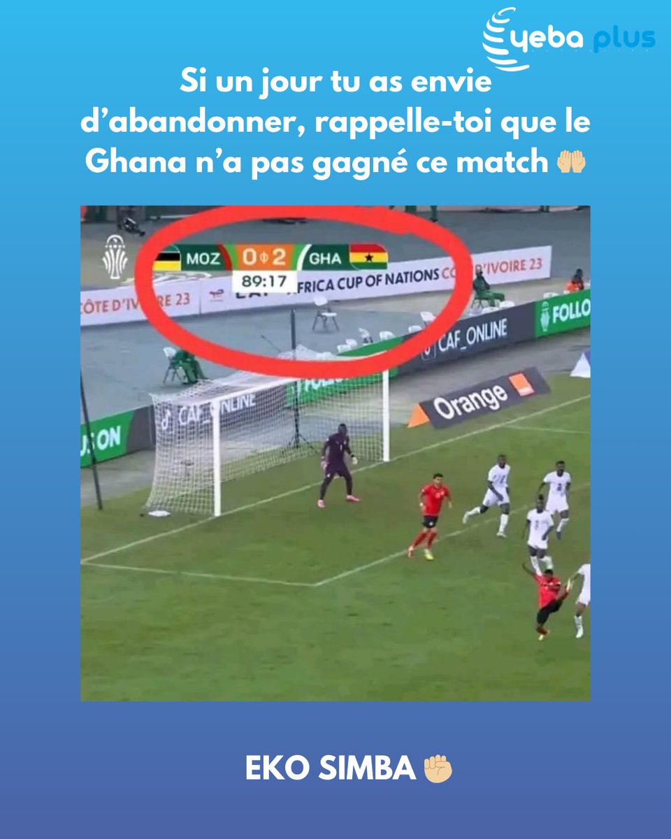 PlusYeba's tweet photo. Si un jour tu as envie d’abandonner, rappelle-toi que le Ghana n’a pas gagné ce match 🤲🏼

EKO SIMBA ✊🏼

#totalenergiesafcon2023 #cotedivoire #can #viral #pictureoftheday #kinshasa🇨🇩 #can2023🇨🇮🏆⚽️ 
#motivation https://t.co/1AAXDVGYRo