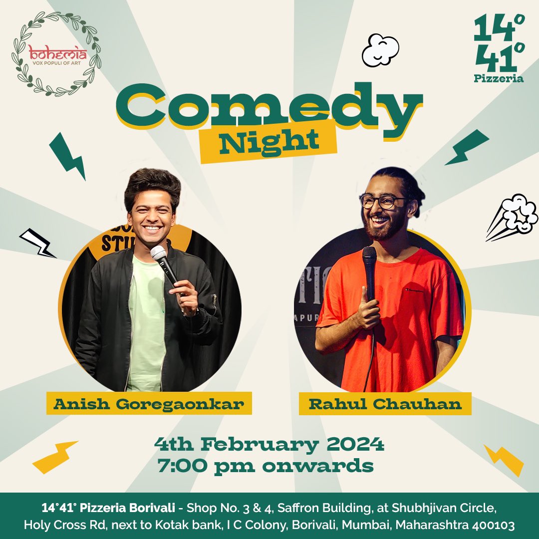 🎉 Exciting News Alert! 🍕 
Brace yourselves for the FIRST EVER Comedy Night at 1441 Pizzeria! 😂🌟

📍 Where? Shop No. 3 &amp; 4, Saffron Building, at Shubhjivan Circle, Holy Cross Rd, next to Kotak Bank, I C Colony, Borivali, Mumbai, Maharashtra 400103.
