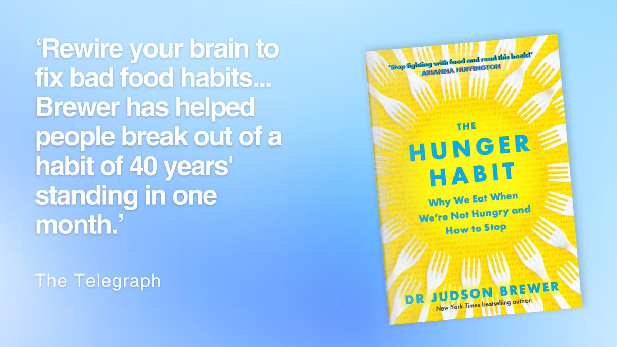 In #TheHungerHabit, psychiatrist @judbrewer offers a proven neuroscience-based programme to heal your relationship with your body and food. Discover #TheHungerHabit - out today: bit.ly/TheHungerHabit