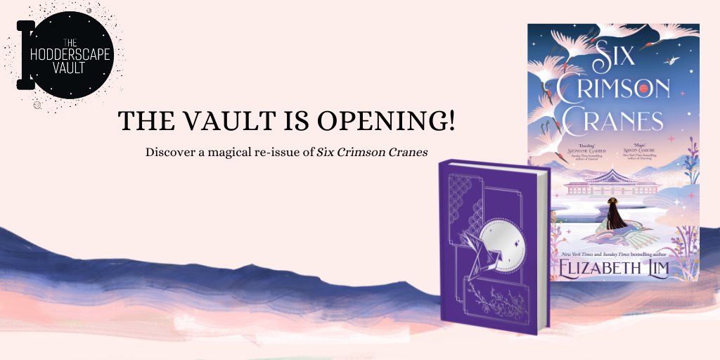 The Hodderscape Vault is officially OPEN and taking pre-orders! 🔓Discover a stunning new re-issue of Six Crimson Cranes by @LizLim, with new finishes 💜 🪽Find out more and links to buy here > hodderscapevault.carrd.co