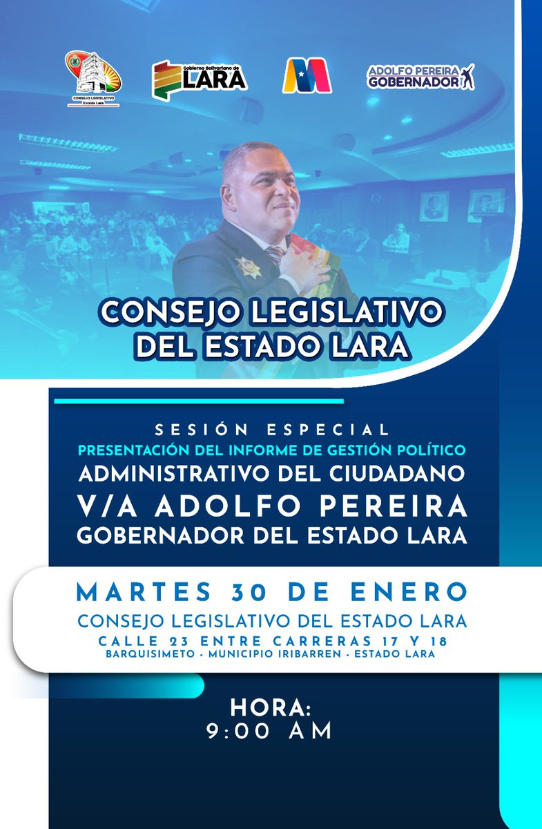 #30Ene Sesión Especial del Consejo Legislativo del Estado Lara, para la presentación del Informe de Gestión Político Administrativo del Gobernador Adolfo Pereira.
 
📆Martes 30 enero

#RumboSeguro hacia la #LaraPotencia
#MemoriaYCuentaAlPuebloDeLara
🇻🇪 #7TFórmulaVictoriosa