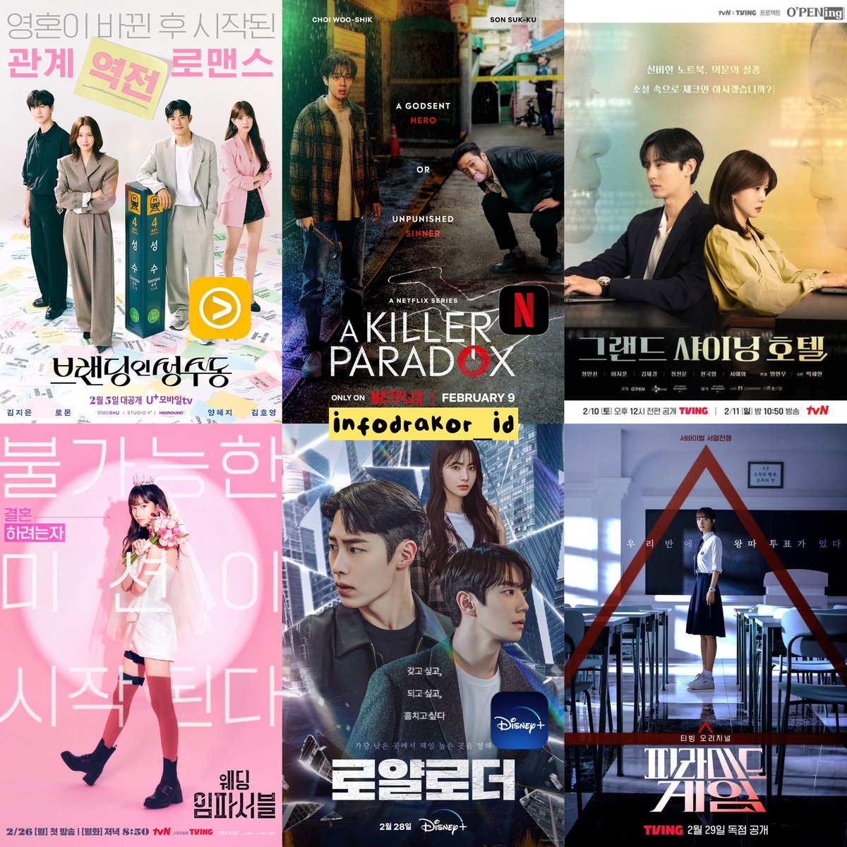 infodrakor_id's tweet photo. KDrama Februari 2024✨

U+ Mobile TV
#BrandingInSeongsu (5) 
Netflix #AKillerParadox (9) 
tvN X TVING O'PENing 
#GrandShiningHotel (11) 
tvN #WeddingImpossible (26) 
Disney+ #TheImpossibleHeir (28) 
TVING #PyramidGame (29) https://t.co/GjywrLjrPq