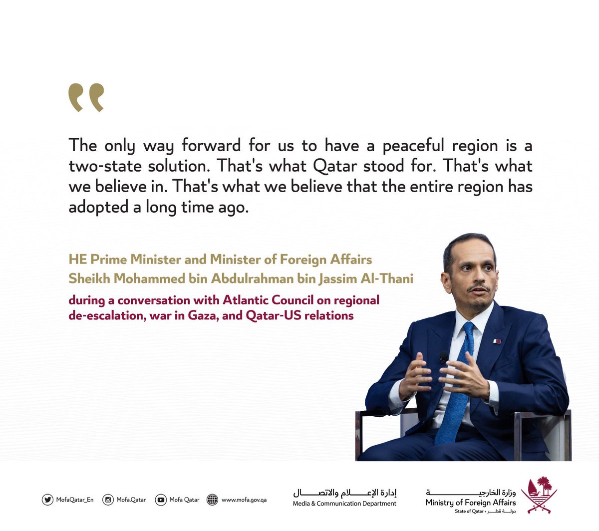 HE <a href="/MBA_AlThani_/">محمد بن عبدالرحمن</a>  Prime Minister and Minister of Foreign Affairs <a href="/AtlanticCouncil/">Atlantic Council</a> for an #ACFrontPage conversation on regional de-escalation, war in Gaza, and Qatar-US relations.

#MOFAQatar