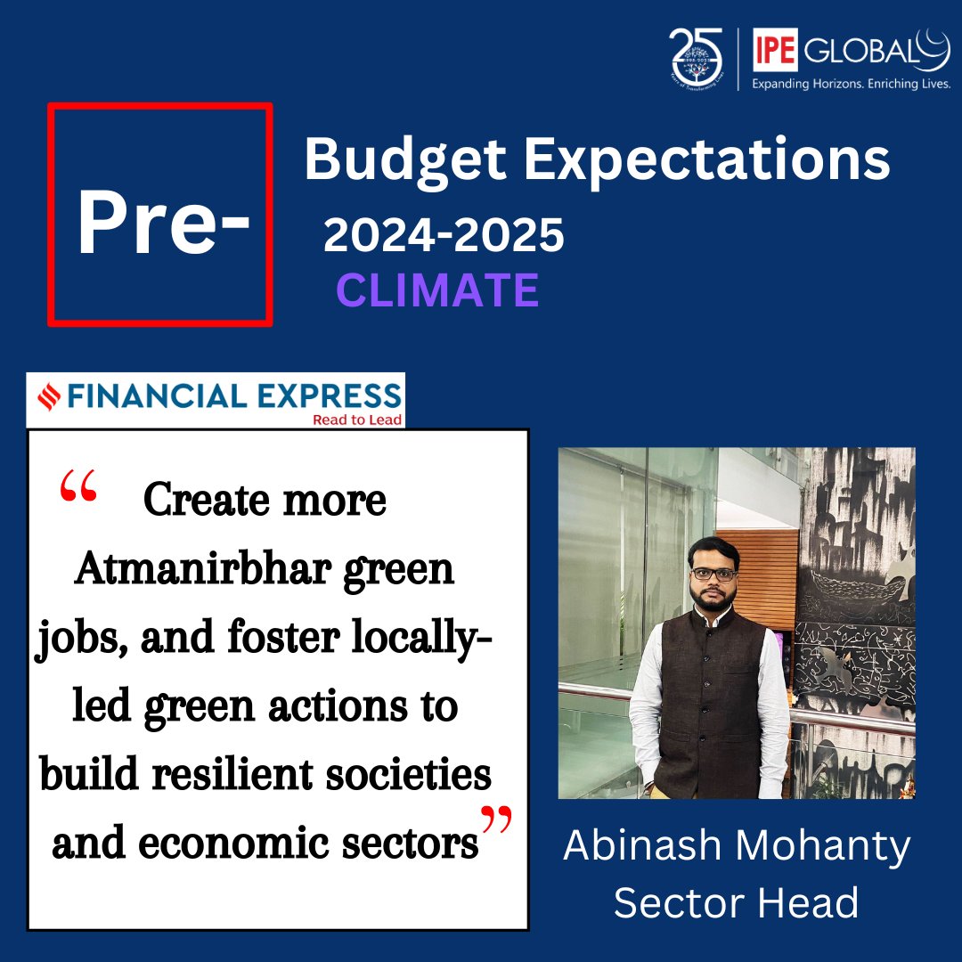 Abinash Mohanty, Sector Head, Climate shares his Pre-Budget Expectations 2024-25 with Financial Express To know more: financialexpress.com/budget/interim… #IPE25Years #budget2024 #interimunionbudget