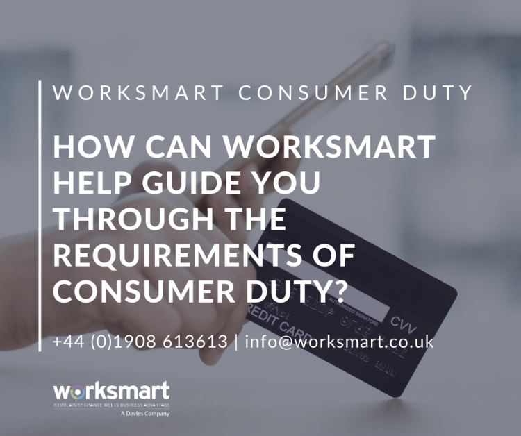 Worksmart Limited (@worksmartltduk) on Twitter photo How can Worksmart help guide you through the requirements of Consumer Duty?
🛍️ Consumer Principle.
📏 Overarching Cross-cutting Rules.
4️⃣ Four Outcomes.
See how we help you: +44 (0)1908 613613 | info@worksmart.co.uk
#ConsumerDuty #RegTech #AwardWinningSolution #Worksmart #FCA How can Worksmart help guide you through the requirements of Consumer Duty?
🛍️ Consumer Principle.
📏 Overarching Cross-cutting Rules.
4️⃣ Four Outcomes.
See how we help you: +44 (0)1908 613613 | info@worksmart.co.uk
#ConsumerDuty #RegTech #AwardWinningSolution #Worksmart #FCA