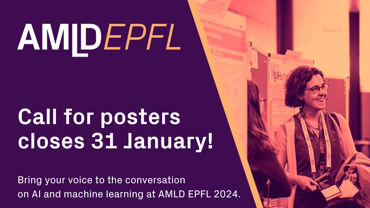 Applied Machine Learning Days (@appliedmldays) on Twitter photo AMLD EPFL 2024 call for posters closes tomorrow, 31 January. Passionate about AI and machine learning? Join a track at AMLD EPFL 2024! Find out more here. go.epfl.ch/AMLDTracks
Get event tickets: go.epfl.ch/AMLD  #AMLDEPFL2024 #technology #AI AMLD EPFL 2024 call for posters closes tomorrow, 31 January. Passionate about AI and machine learning? Join a track at AMLD EPFL 2024! Find out more here. go.epfl.ch/AMLDTracks
Get event tickets: go.epfl.ch/AMLD  #AMLDEPFL2024 #technology #AI