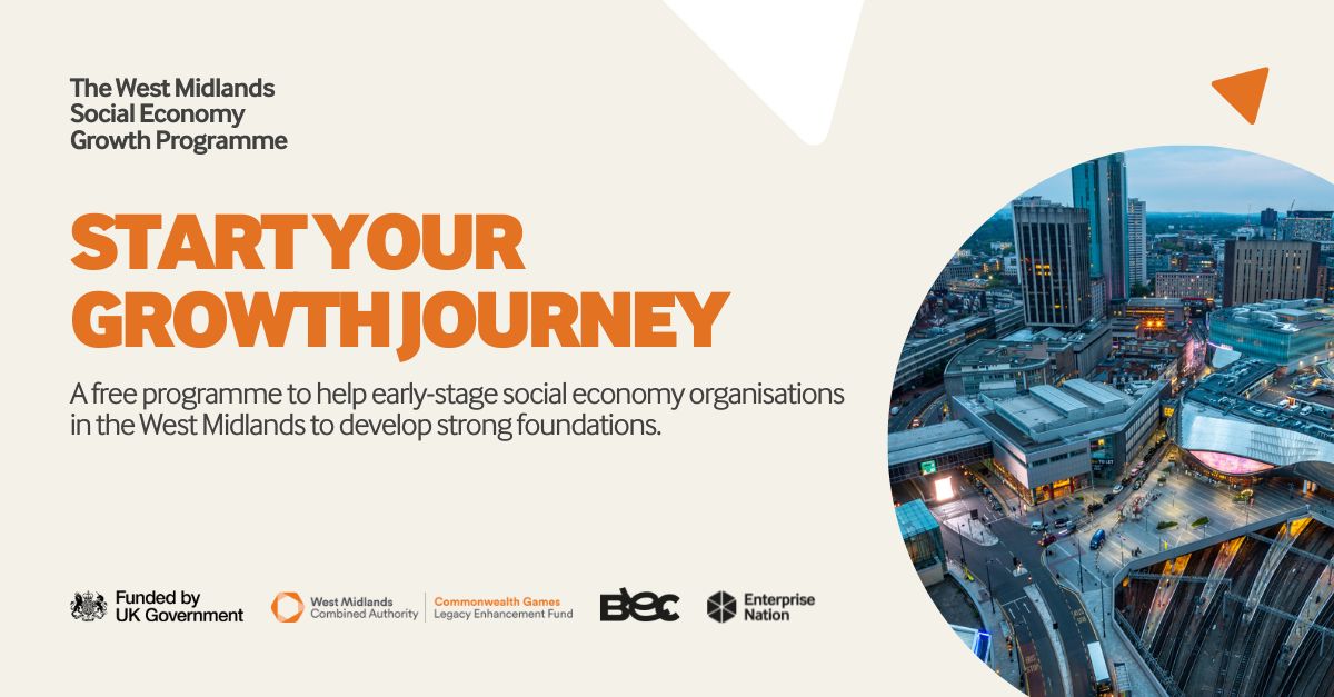 Are you an early-stage social economy organisation in the #WestMidlands?  Join a free programme by BEC &amp; <a href="/e_nation/">Enterprise Nation</a> to develop the strong foundations you need to grow. Access training and a £2,000 grant!  ow.ly/BKUI50QtwsS 

Funded by UK Government
#StartYourGrowthJourney