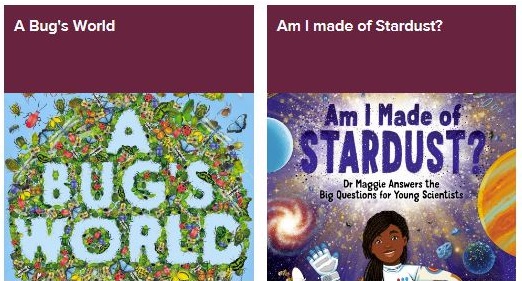 A Bug's World: "Really entertaining with some painstaking illustrations and fascinating facts"
Am I made of Stardust? - "Colourful and appealing whilst still informing the reader with scientific information about our universe" #YoungSciBooks