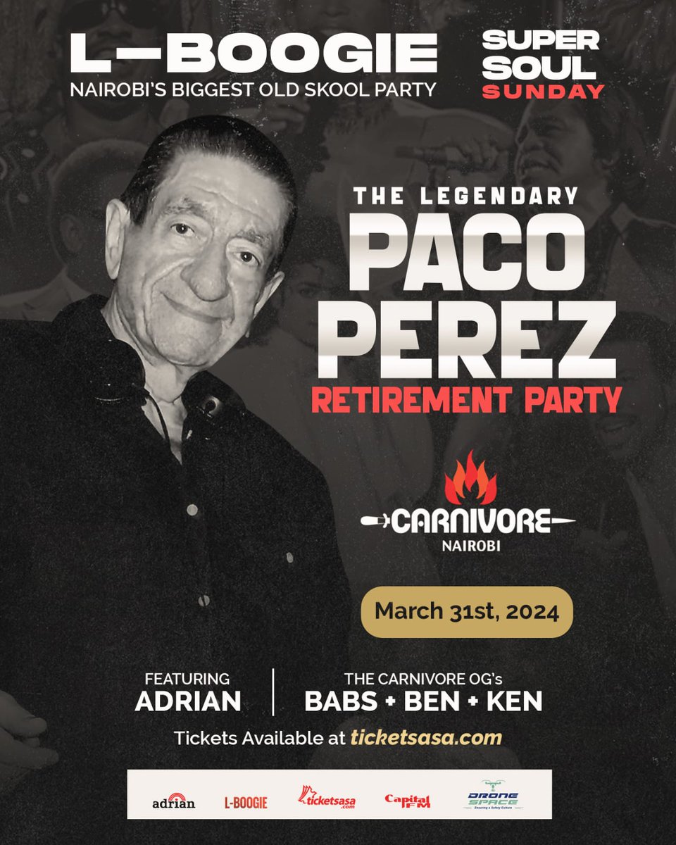 God Father of the DJ industry in Kenya, The Legendary DJ PACO PEREZ is hosting Super Soul at Nairobi's Biggest Old Skool Party, L-BOOGIE as retires after a career spanning over 40 years. Join us at @CarnivoreKe on March 31st to celebrate the Legend. ticketsasa.com/events/eventde…