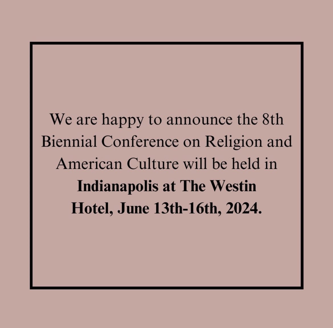 If your calendars aren’t marked for the 8th Biennial Conference on Religion &amp; American Culture make sure they are! More information will be coming out soon about hotels, registration, topics &amp; more! 

#csraac #raac #religionandamericanculture #religion #biennialconference2024