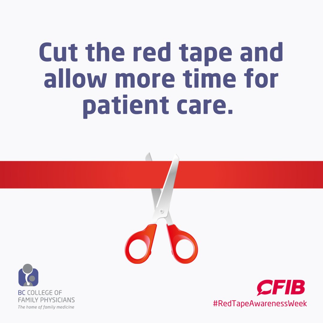 BCCFP's tweet photo. It's #RedTapeAwarenessWeek and we're joining @CFIBNews and other partner orgs in the campaign to reduce the admin burden as a barrier to patient care ⛔️ Read the #PatientsBeforePaperwork research and additional resources here: https://t.co/xg5g93nPjz https://t.co/hBvuJacapD