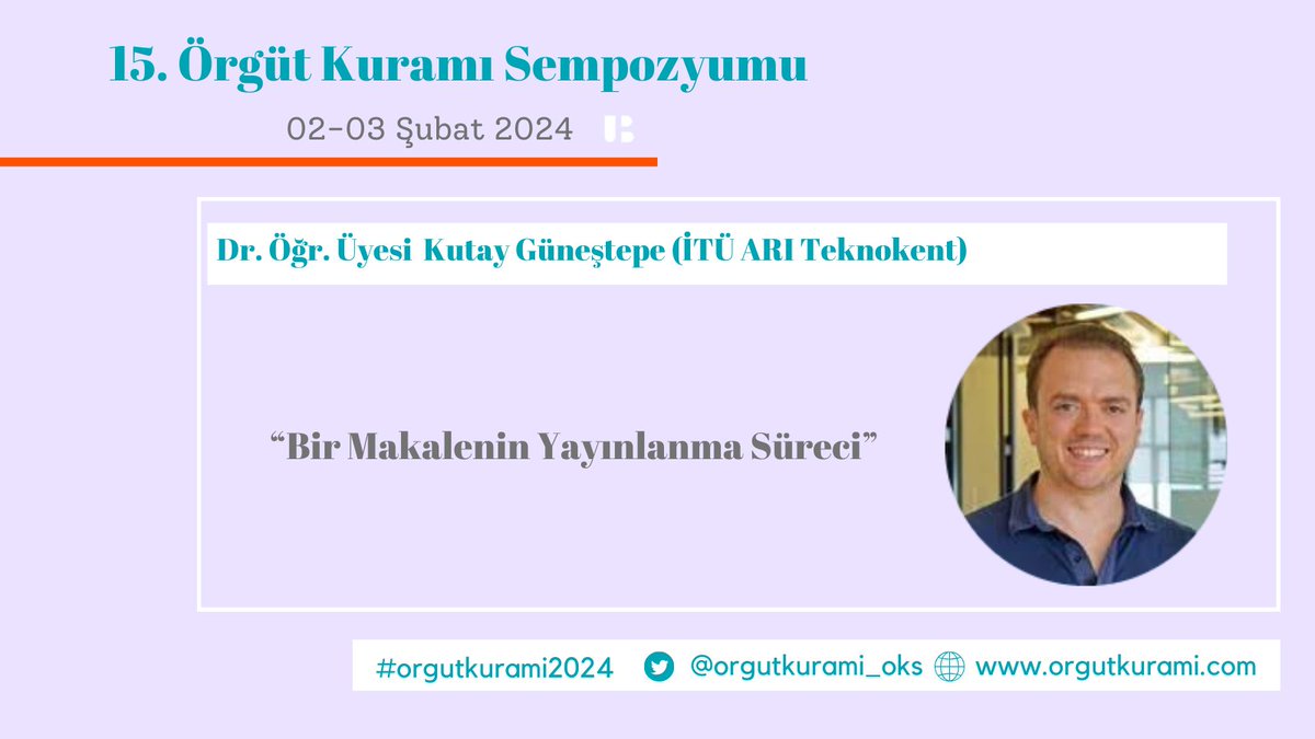 orgutkurami_oks's tweet photo. 3 Şubat 2024 Cumartesi günü 15:30-16:30 oturumunda Dr. Öğr. Üyesi Kutay Güneştepe ile "Bir Makalenin Yayınlanma Süreci" üzerine  konuşacağız. #orgutkurami2024 https://t.co/9nd67adqAR