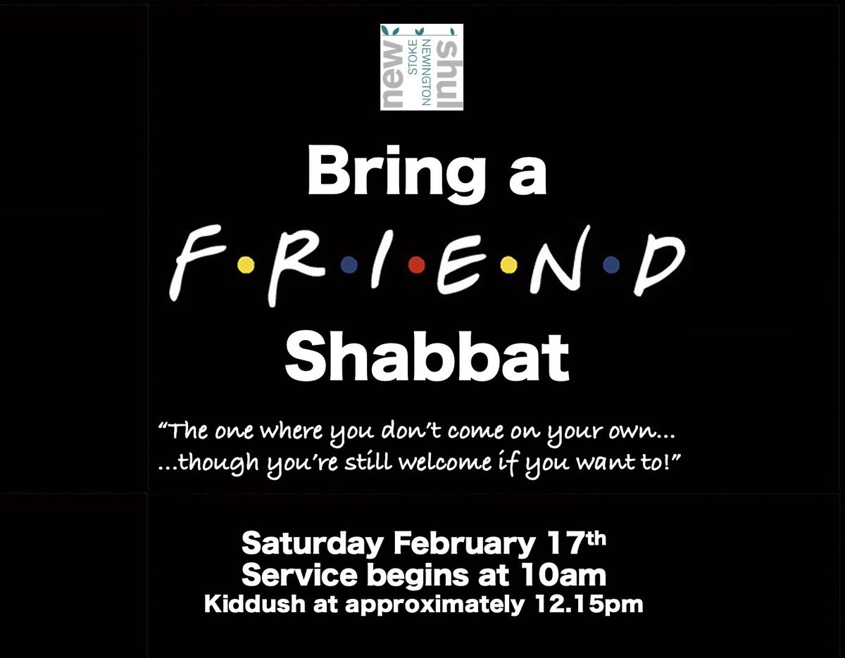 A date for your diaries - we’ve designated Saturday February 17th as our ‘Bring A Friend’ Shabbat. Whether you are one of our regulars, come occasionally or have never been before, we’re guaranteeing you an especially warm welcome.