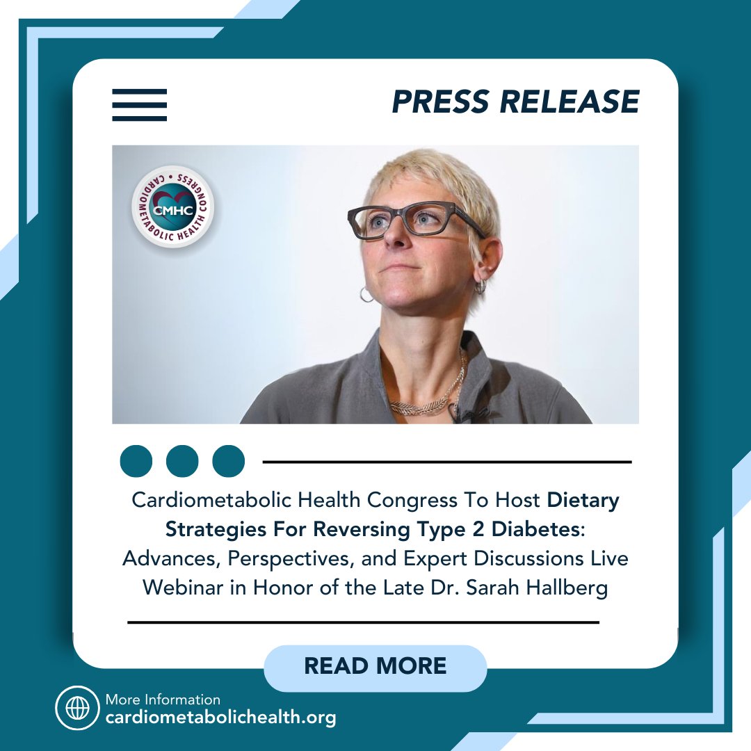 On Saturday, February 24, at 9:00 AM EST , the Cardiometabolic Health Congress (CMHC)  will host a 4.5-hour live, complimentary legacy course in honor of the late @DrSarahHallberg 🔗Read the press Release: cmhc.info/4bvl0b5 #CME #Webinar #Webinar #MedTwitter