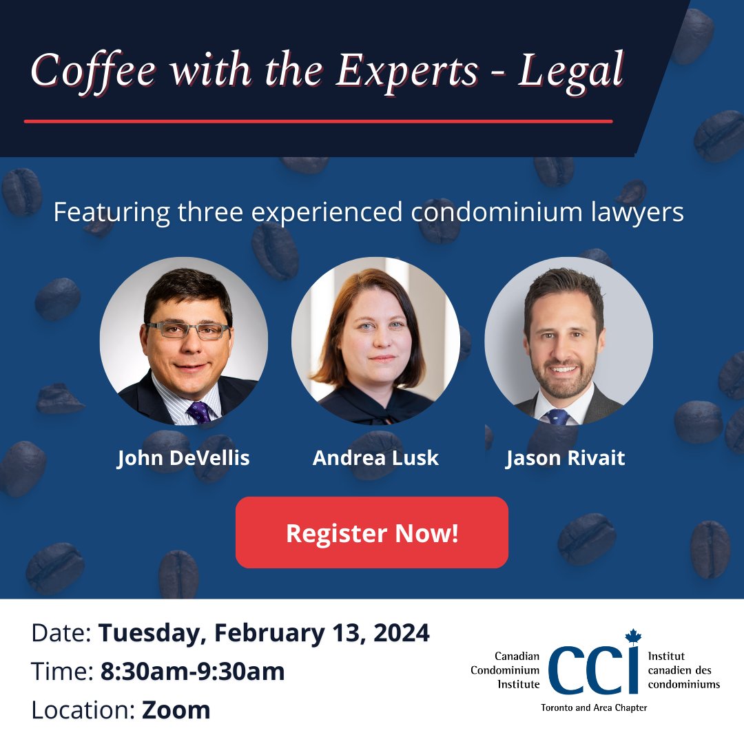 Don't miss out on the chance to dive into the world of condominium law at the first Coffee with the Experts - Legal session of 2024! Join us on February 13 from 8:30 am - 9:30 am EST via Zoom. 

Register Now: ow.ly/RFeu50QvZaH