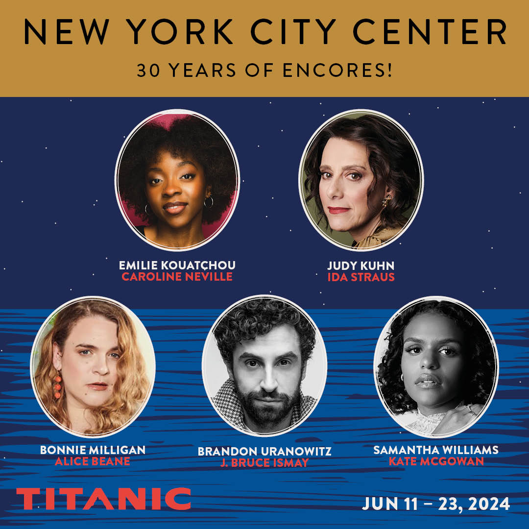 NY City Center Encores 2024 season: ONCE UPON A MATTRESS with Sutton Foster (adapted by Amy Sherman-Palladino), JELLY'S LAST JAM, and TITANIC
