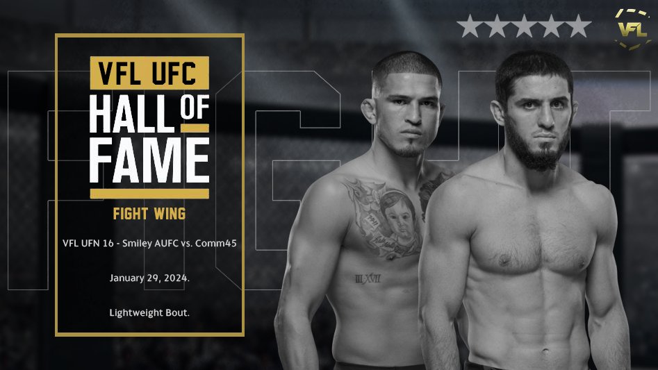 **OFFICIAL** - A new induction to the VFL UFC Hall of Fame 🎆

📅 Monday 29th of January 2024
⚖️ Lightweight Bout
🎮 <a href="/SmileyAUFC/">Stuart Smith</a> vs. <a href="/Comm_45/">Comm45</a> 

⭐️ A Five Star contest which saw a blend of wrestling, elite striking, and an absolutely CRAZY round 3! GGs fellas! #VFL #UFC #HoF