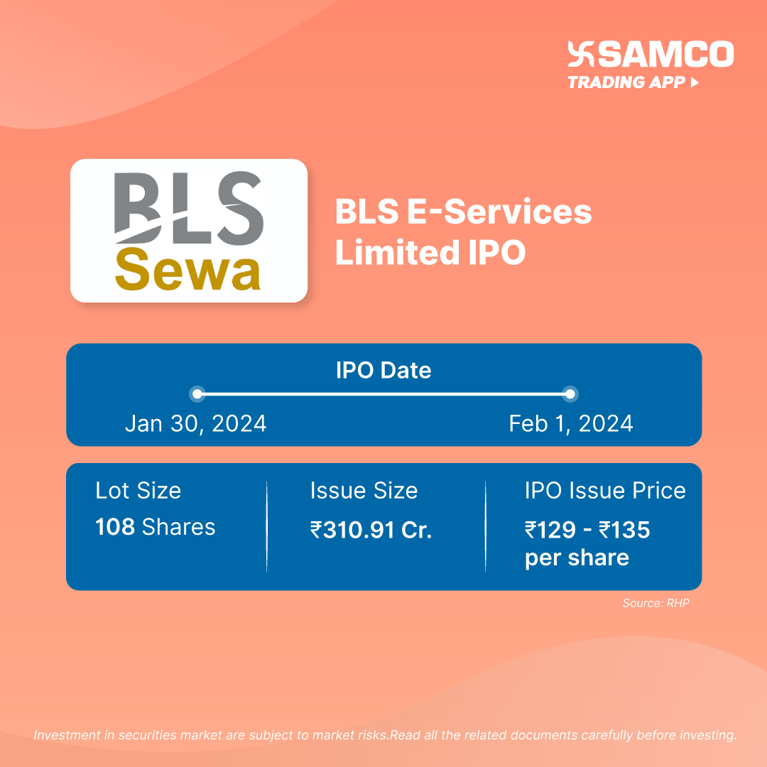 SAMCO_India's tweet image. New IPO Alert 🔔

BLS E-Services Limited IPO will open on January 30th, 2024.

To know more, click 👉 bit.ly/3UdNEXU

#IPO #IPOAlert #BLSEServices
