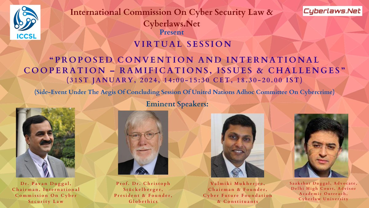 Cyberseclawcomm's tweet photo. Side Event entitled “Proposed Convention and International Cooperation – Ramifications, Issues &amp; Challenges” on 31 January, 2024 

Joining link for this Side Event - https://t.co/wLFx1ft2EA

#cyberlaw #cybercrime #cybersecurity #ai #iot #blockchain #unadhoc 

Dr. @pavanduggal https://t.co/3NMsfGfaSh