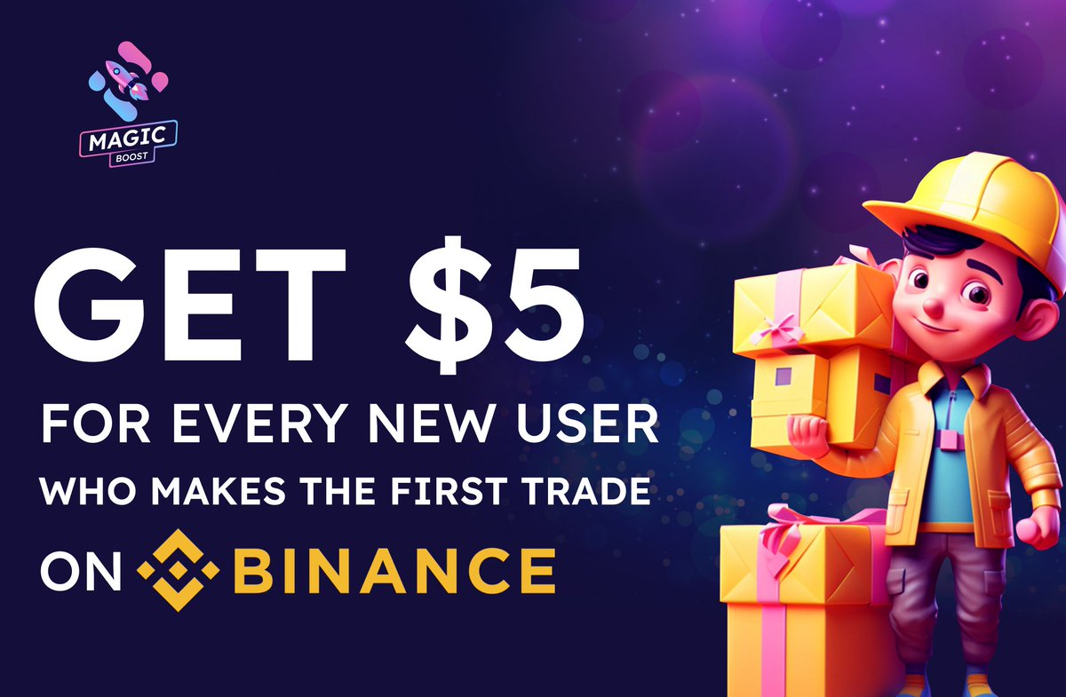 🚨 New Offer is Live on Magic Boost - #Binance 🚨

🤑 Get $5 for every new user who makes the first trade on Binance!

💸 Commission: $5

⛔ Restriction: Users who did not pass KYC and do a minimum deposit of $1. 

👉 Sign Up: magic.store/magic-boost