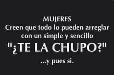 No le quito la razón a ninguna